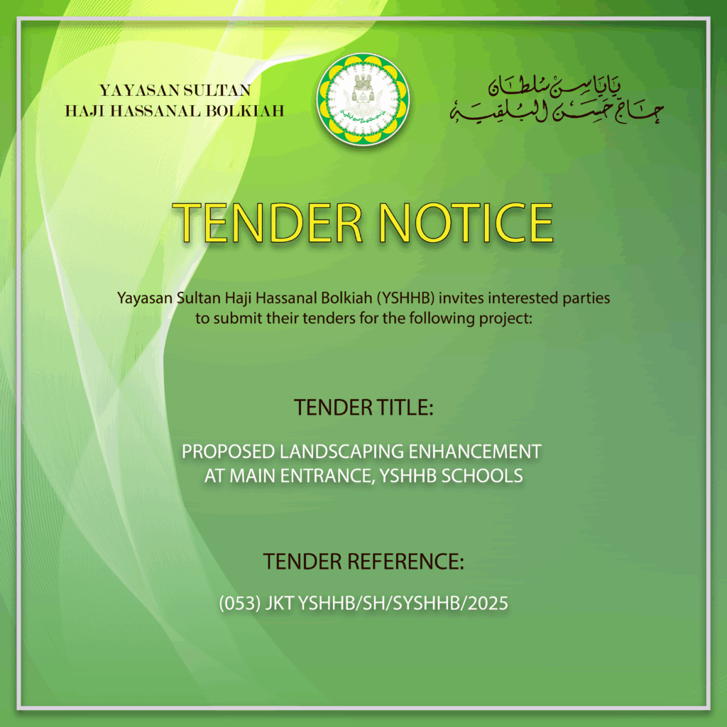 PROPOSED LANDSCAPING ENHANCEMENT AT MAIN ENTRANCE, YSHHB SCHOOLS - The House of Bolkiah